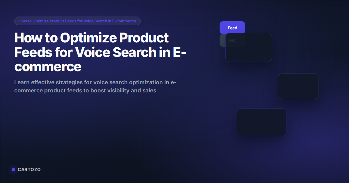 How to Optimize Product Feeds for Voice Search in E-commerce